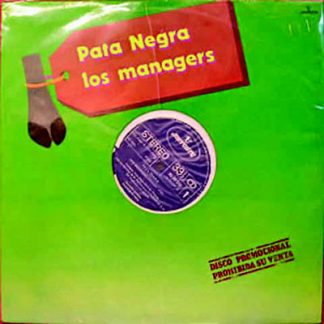 PATA NEGRA - LOS MANAGERS. PROMO. 2MA. MINT, NM.