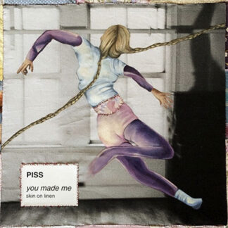 PISS – YOU MADE ME SKIN ON LINEN. BABY PINK