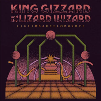 KING GIZZARD & THE LIZARD WIZARD - LIVE IN BARCELONA 2025